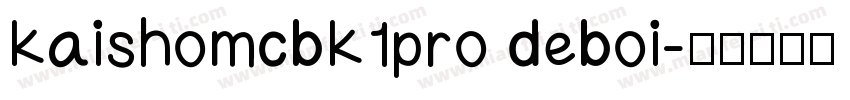kaishomcbk1pro deboi字体转换